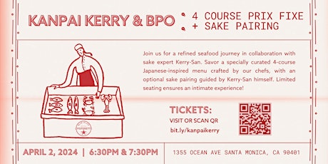 Kanpai Kerry & BPO: 4 Course Prix Fixe +  Guided Sake Pairing