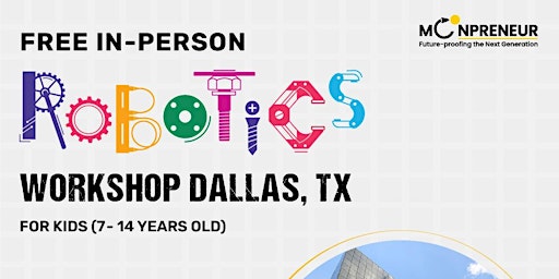 Immagine principale di In-Person Event: Free Robotics Workshop, Dallas, TX (7-14 Yrs) 