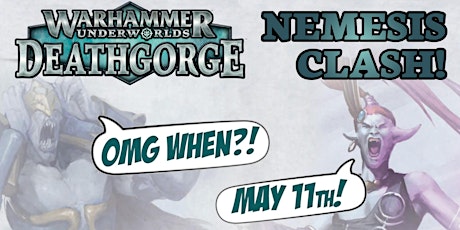 Warhammer Underworlds: Deathgorge - Agents Clash (Nemesis) - May 2024!