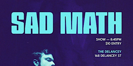 Sad Math Live at The Delancey 04/20/24  @ 8:45 PM