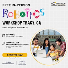 In-Person Event: Free Robotics Workshop, Tracy, CA (7-14 Yrs)