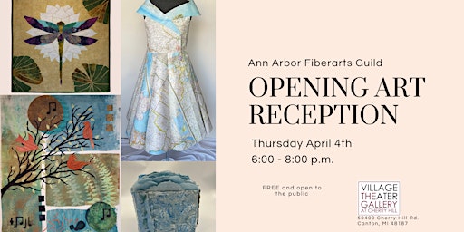 Opening Art Reception -  "2024 Explorations in Fiber" Ann Arbor Fiberarts Guild primary image