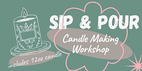 Sip & Pour - Candle Making