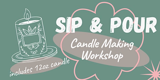 Imagem principal do evento Sip & Pour - Candle Making