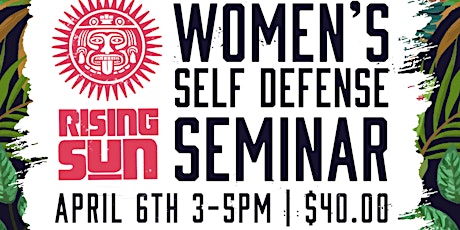 Rising Sun Women's Self Defense Seminar