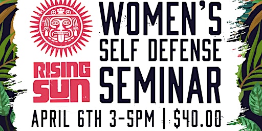 Rising Sun Women's Self Defense Seminar primary image