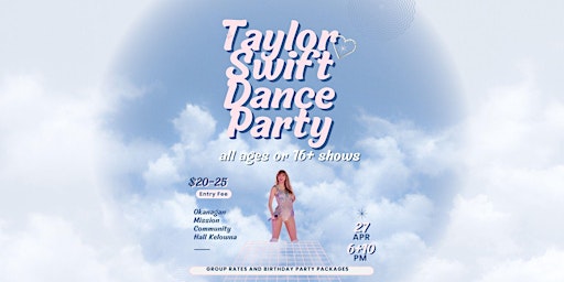 Taylor Swift Dance Party Kelowna--All Ages Edition primary image