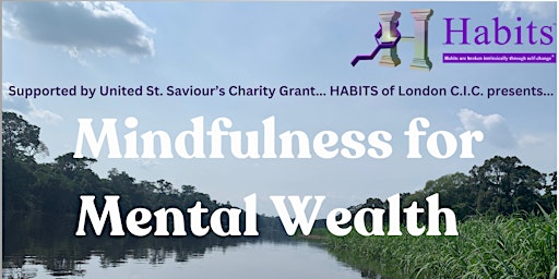 Primaire afbeelding van MINDFULNESS FOR MENTAL WEALTH **Friday Evenings**