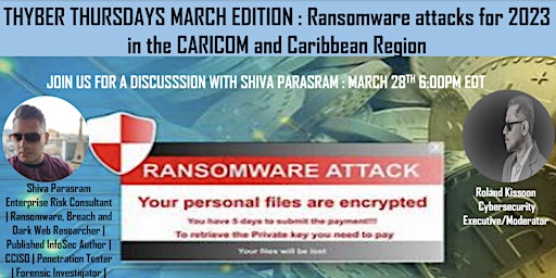 Imagem principal do evento THYBER THURSDAYS MARCH EDITION : Ransomware attacks for 2023 in the CARICOM and Caribbean Region