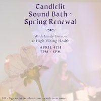Primaire afbeelding van Candlelit Sound Bath: Spring Renewal