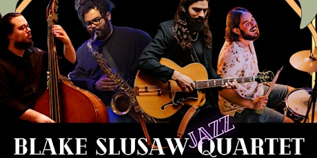 Blake Slusaw Quartet - Live at Mulberry Art Studios