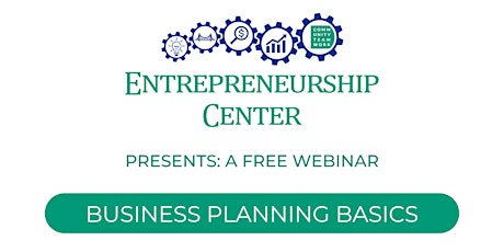 E-Center Presents: Business Planning Basics