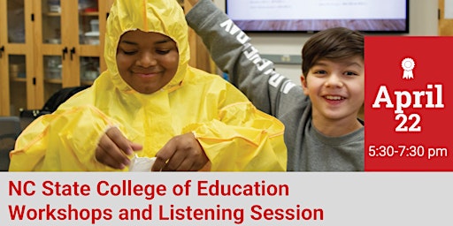 NC State College of Education Workshops and Listening Session primary image