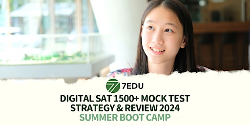 Primaire afbeelding van Digital SAT 1500+ Mock Test Strategy and Review 2024 Summer Boot Camp