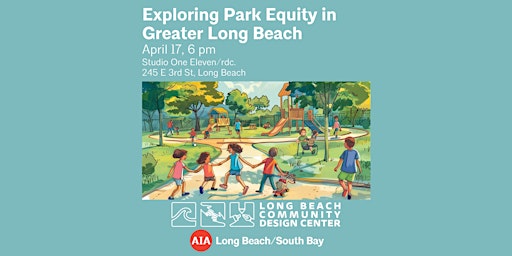 Primaire afbeelding van Exploring Park Equity in Greater Long Beach