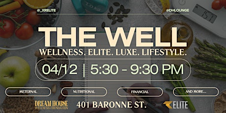 THE WELL: Wellness. Elite. Luxe. Lifestyle.