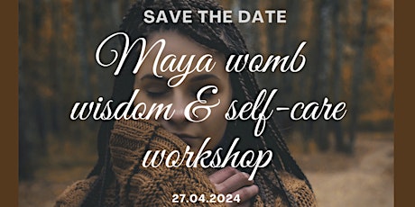 Maya womb wisdom und self-care workshop