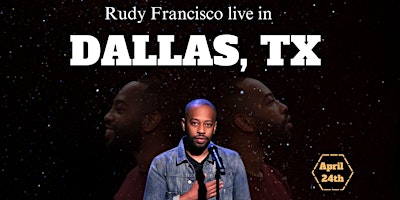 Hauptbild für Rudy Francisco Live in Dallas, TX