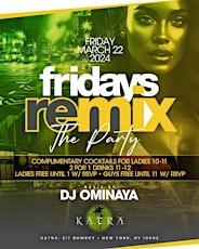 REMIX  Fridays at Katra Lounge Late Night