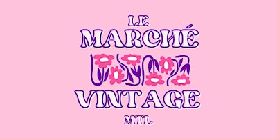 Le Marché Vintage - Vintage pop-up market primary image