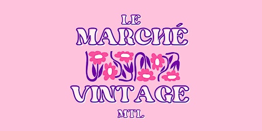 Le Marché Vintage - Vintage pop-up market primary image