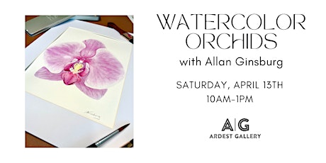 Watercolor Orchids with Allan Ginsburg