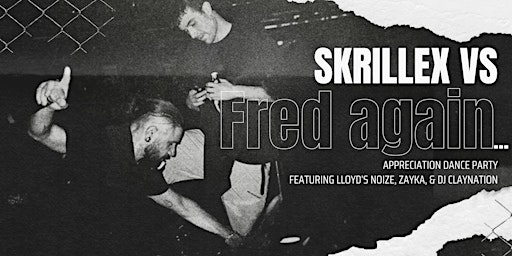 Imagen principal de Skrillex vs Fred again...Appreciation Rave