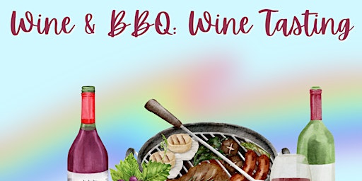 Immagine principale di Wine Tasting: Wine and BBQ 
