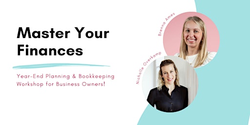Master Your Finances: Year-End Planning & Bookkeeping Workshop for Business Owners primary image