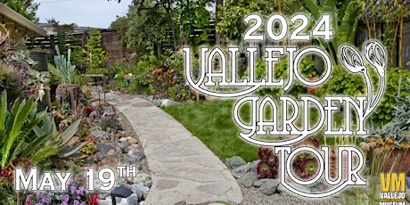 Vallejo Garden Tour