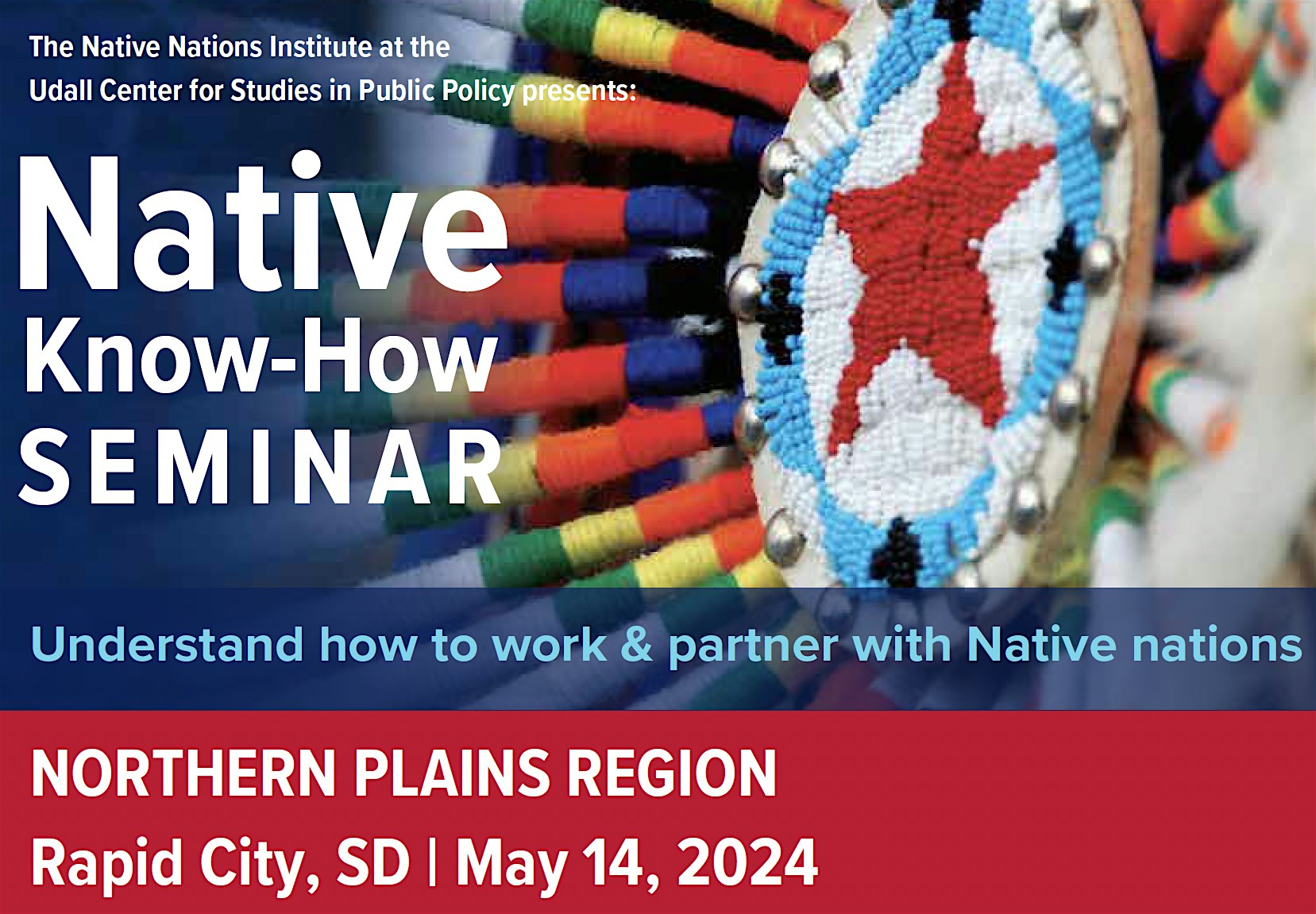 Native Know How- Northern Plains Regional Seminar