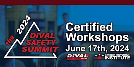 DiVal Safety Summit Certified Workshops 2024