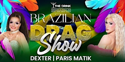 Hauptbild für Brazilian Drag Show!