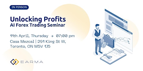 EARMA | Unlocking Profits: AI Forex Trading Seminar