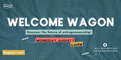 Imagen principal de August Welcome Wagon w/ Philly Startup Leaders