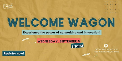 Immagine principale di September Welcome Wagon w/ Philly Startup Leaders 