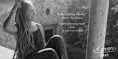 Keep Growing Tuesday: Poetry Workshop