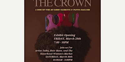 Immagine principale di The Crown: Day 2 - Hair Show, Artist Talk, and The Sisterhood Market 