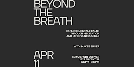 Beyond the Breath