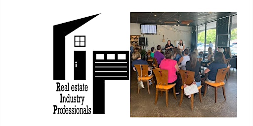 rip - Real estate Industry Professionals, Realtor networking & pitch group primary image