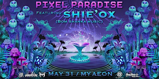 Imagem principal do evento Pixel Paradise featuring SHIE'OX (Bom Shanka Music)