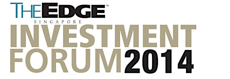 The Edge Singapore Investment Forum 2014 primary image