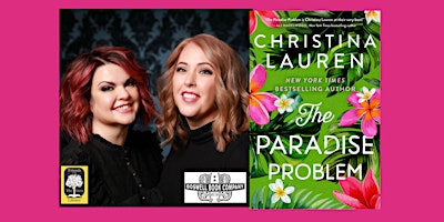 Imagem principal do evento Christina Lauren, author of THE PARADISE PROBLEM- a ticketed event