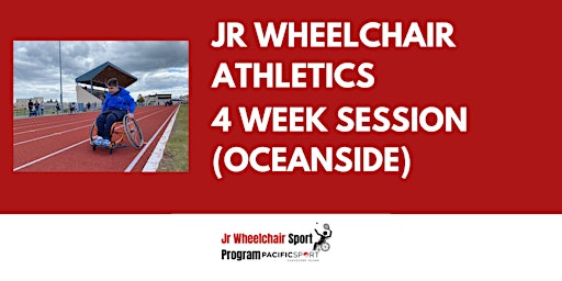 Jr Wheelchair Athletics 4 week session (Oceanside) primary image