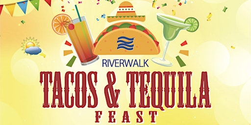 Immagine principale di Riverwalk Tacos & Tequila Feast 