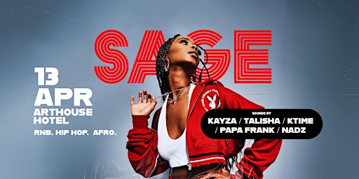 Imagen principal de SAGE Sat April 13 at ARTHOUSE Hotel - DJs: Talisha, Ktime, Papafrank, Nadz