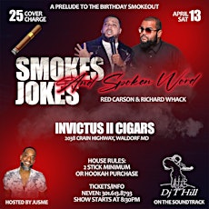 Smokes Jokes & Spoken Word !!!!