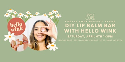 Primaire afbeelding van DIY Lip Balm Bar with Hello Wink