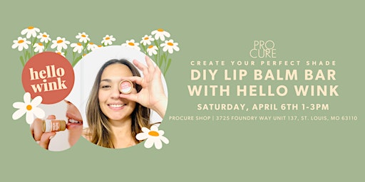 Image principale de DIY Lip Balm Bar with Hello Wink