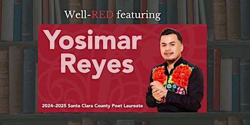 Immagine principale di Well-RED features SCC Poet Laureate Yosimar Reyes! 